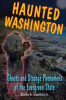Haunted Washington by Wycheck, Alan