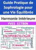Harmonie_Int__rieure__Guide_Pratique_de_Sophrologie_pour_une_Vie___quilibr__e