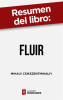 Resumen_del_libro__Fluir__de_Mihaly_Csikszentmihalyi