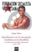 Republicanos_con_la_monarqu__a__socialistas_con_la_Rep__blica