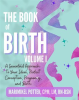The_Book_of_Birth__Volume_1__A_Sevenfold_Approach_to_Your_Ideal__Perfect_Conception__Pregnancy__a