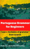 Portuguese_Grammar_for_Beginners_1