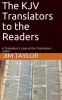 The_KJV_Translators_to_the_Readers__A_Translator_s_Look_at_the_Translators_Letter