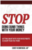 Stop_Doing_Dumb_Things_with_Your_Money
