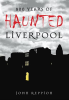 800_Years_of_Haunted_Liverpool