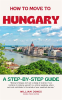 How_to_Move_to_Hungary__A_Step-by-Step_Guide