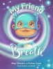 My_Friend_Breath