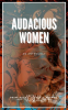 Audacious_Women