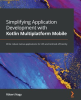 Simplifying_Application_Development_with_Kotlin_Multiplatform_Mobile