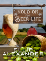 Hold on for Beer Life by Alexander, Ellie