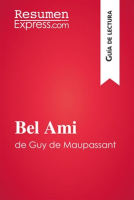 Bel Ami de Guy de Maupassant by ResumenExpress.com