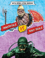 Immortals vs. Navy SEALs by Loh-Hagan, Virginia