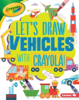 Let_s_Draw_Vehicles_with_Crayola_____