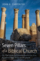 Seven_Pillars_of_a_Biblical_Church