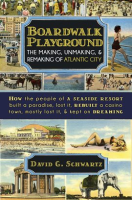 Boardwalk_Playground__The_Making__Unmaking____Remaking_of_Atlantic_City