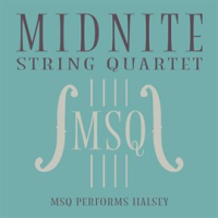 MSQ Performs Halsey by Midnite String Quartet