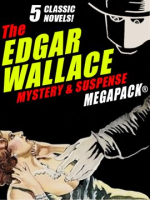 The_Edgar_Wallace_Mystery___Suspense_MEGAPACK__
