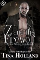 Z and the Firewolf by Holland, Tina