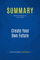 Summary: Create Your Own Future by Publishing, BusinessNews