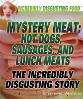 Mystery_Meat__Hot_Dogs__Sausages__and_Lunch_Meats