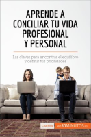Aprende_a_conciliar_tu_vida_profesional_y_personal