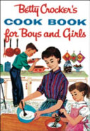 Betty_Crocker_s_cook_book_for_boys_and_girls
