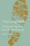 The_long_walk___a_story_of_war_and_the_life_that_follows