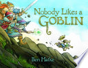 Nobody_likes_a_goblin