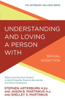 Understanding_and_Loving_a_Person_With_Sexual_Addiction