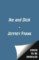 Ike_and_Dick___portrait_of_a_strange_political_marriage