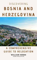 Discovering_Bosnia_and_Herzegovina__A_Comprehensive_Guide_to_Relocation
