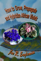 How_to_Grow__Propagate_and_Hybridize_African_Violets