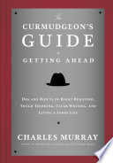 The_curmudgeon_s_guide_to_getting_ahead