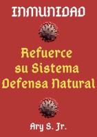 Inmunidad_Refuerce_su_Sistema_de_Defensa_Natural