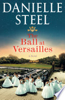 The ball at Versailles by Steel, Danielle