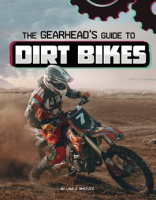 The_Gearhead_s_Guide_to_Dirt_Bikes