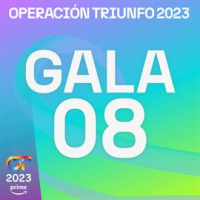 OT Gala 8 (Operación Triunfo 2023) by Various Artists