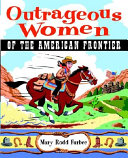 Outrageous_women_of_the_American_frontier