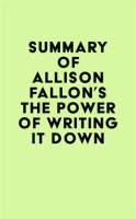 Summary_of_Allison_Fallon_s_The_Power_of_Writing_It_Down