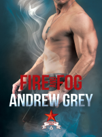 Fire and Fog by Grey, Andrew