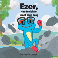 Ezer__the_Invisible_Giant_Blue_Frog