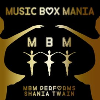 MBM Performs Shania Twain by Music Box Mania