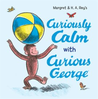 Curiously_Calm_With_Curious_George