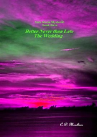 Better_Never_than_Late_-_The_Wedding