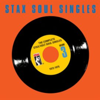The_Complete_Stax___Volt_Soul_Singles__Vol__3__1972-1975