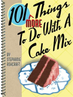 101_More_Things_to_Do_With_a_Cake_Mix