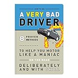 How_to_be_a_very_bad_driver