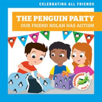 The_Penguin_Party__Our_Friend_Nolan_Has_Autism