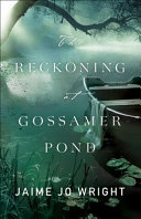 The_reckoning_at_Gossamer_Pond