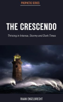 The_Crescendo__Thriving_in_Intense__Stormy_and_Dark_Times